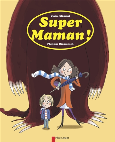 Super maman!
