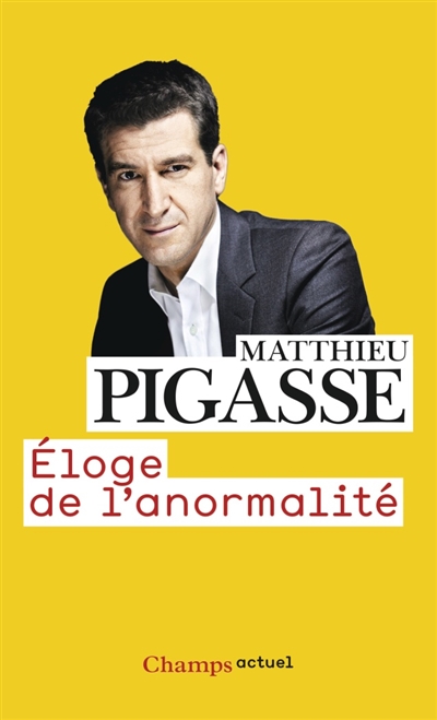Eloge de l'anormalite