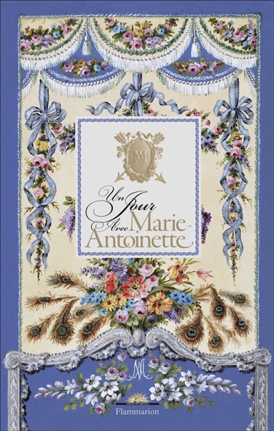Un jour avec marie-antoinette