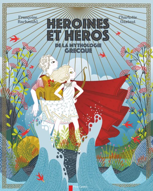 Heroines et heros de la mythologie grecque