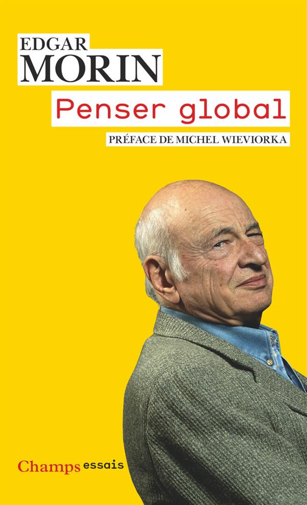 Penser global - l'homme et son univers