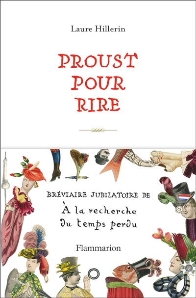 Proust pour rire - breviaire jubilatoire de a la recherche du temps perdu