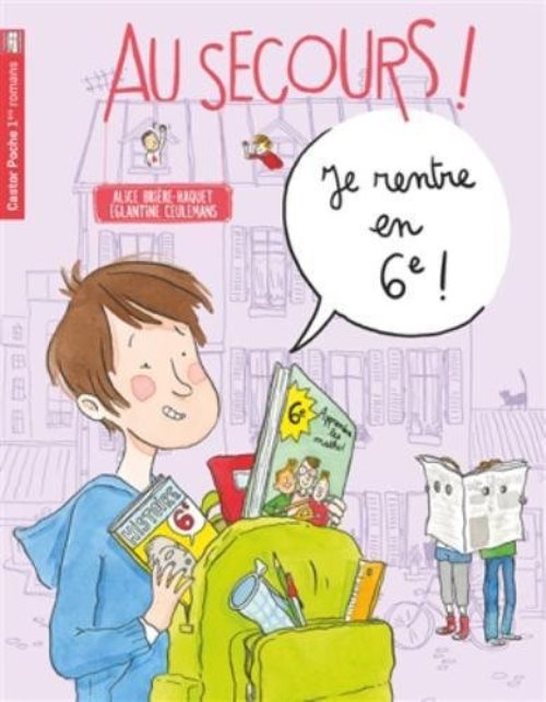 Au secours! - t06 - je rentre en 6e!