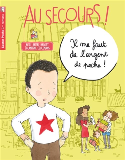 Au secours! - t05 - il me faut de l'argent de poche!