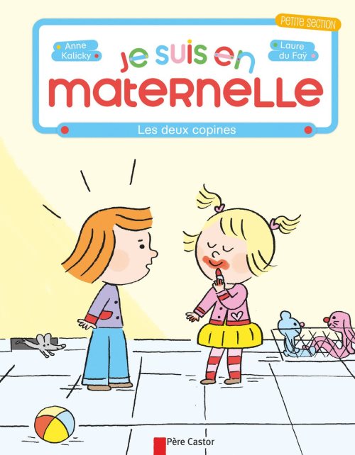Je suis en maternelle - t02 - les deux copines