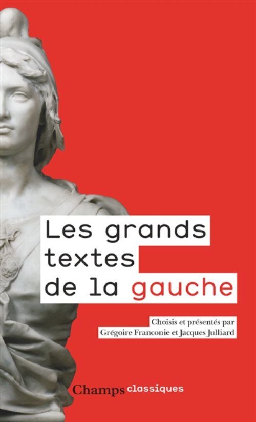 Les grands textes de la gauche - (1789-2017)