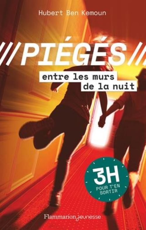 Pieges - t02 - entre les murs de la nuit - 3 h pour t'en sortir