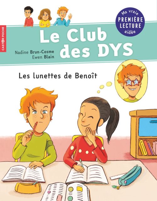 Le club des dys - t02 - les lunettes de benoit