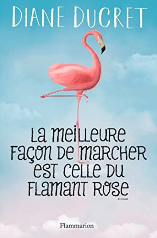 La meilleure facon de marcher est celle du flamand rose