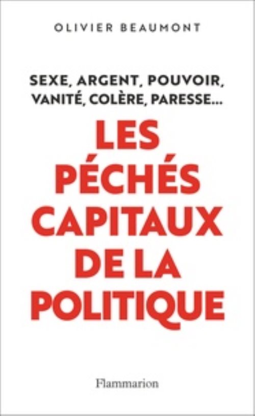 Les peches capitaux de la politique