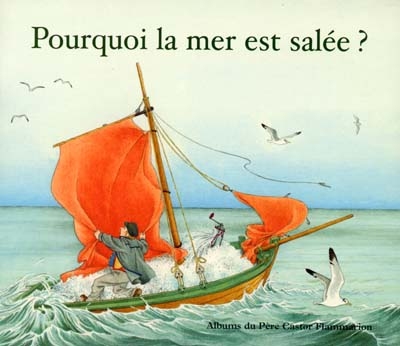Pourquoi la mer est salee ?
