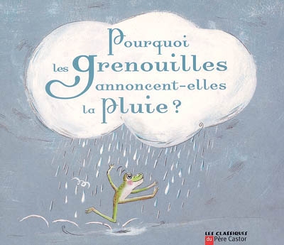 Pourquoi les grenouilles annoncent-elles la pluie ? - un conte de la tradition vietnamienne