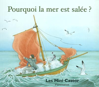 Pourquoi la mer est salee ?