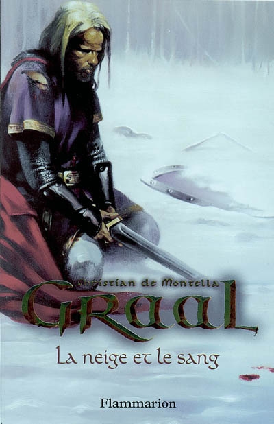 Graal - vol02 - la neige et le sang