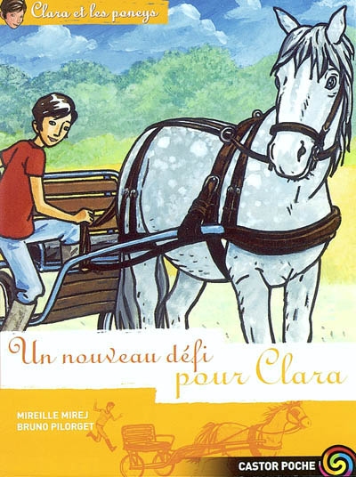 Clara et les poneys t.5 un nouveau defi pour clara