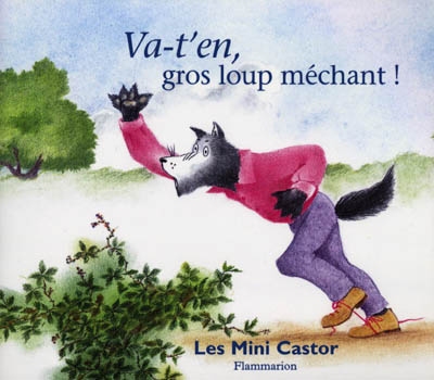 Va-t'en, gros loup mechant !