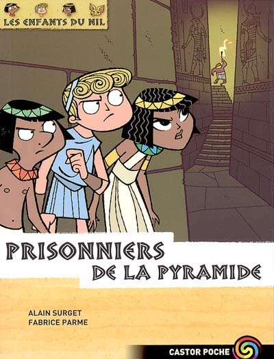 Les enfants du nil - t03 - prisonniers de la pyramide