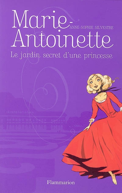 Le jardin secret d'une princesse - marie-antoinette - t1