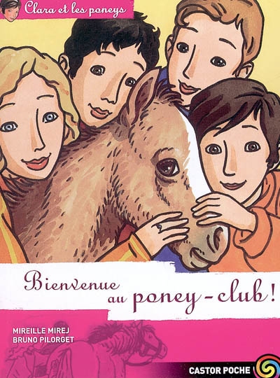 Clara et les poneys t10 - bienvenue au poney-club
