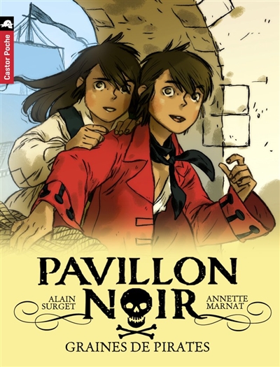 Pavillon noir - t01 - graines de pirates