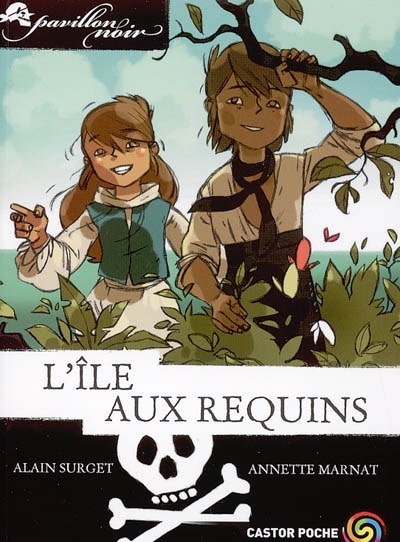 Pavillon noir - t03 - l'ile aux requins