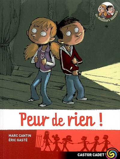 Les meilleurs ennemis - t01 - peur de rien! - les meilleurs ennemis n 1