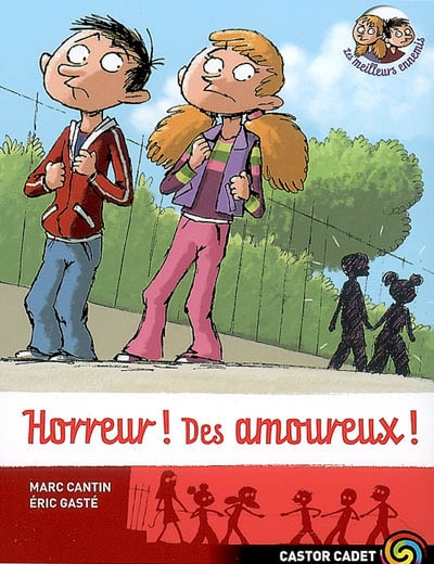 Les meilleurs ennemis - t03 - horreur! des amoureux!