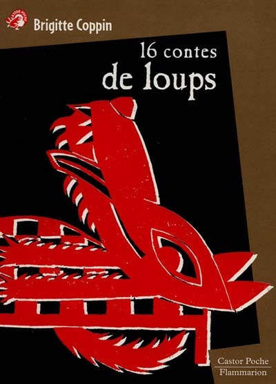 Seize contes de loups - contes, legendes, et recits, des 9 ans