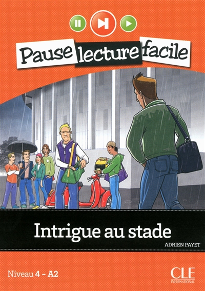 Pause lecture facile intrigue au stade + cd audio