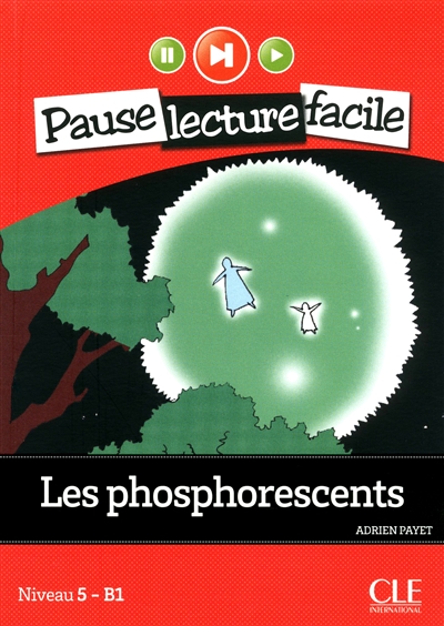 Pause lecture - les phosphorescents + cd audio