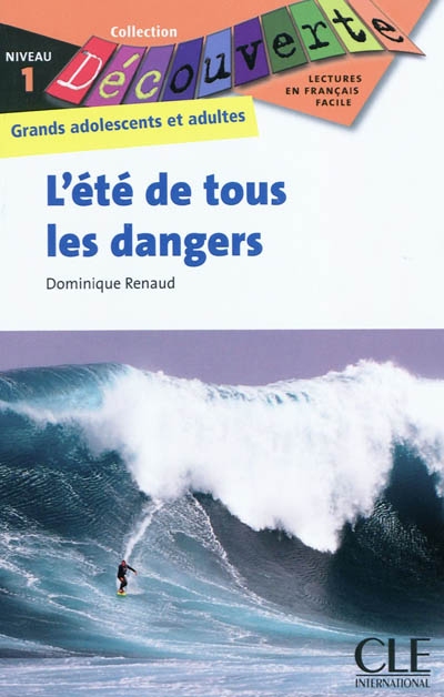 Decouverte l'ete de tous les dangers
