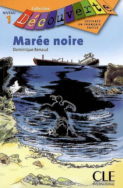 Decouverte maree noire niveau 1