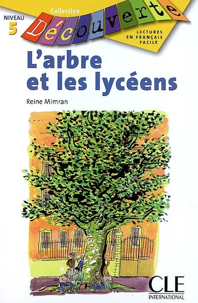 Decouverte l'arbre et les lyceens niveau 5
