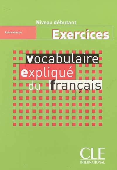 Vocabulaire explique du francais debutant exercices