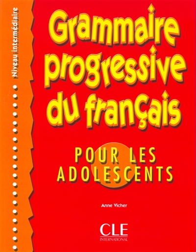 Grammaire progressive du francais pour les adolescents niveau intermediaire
