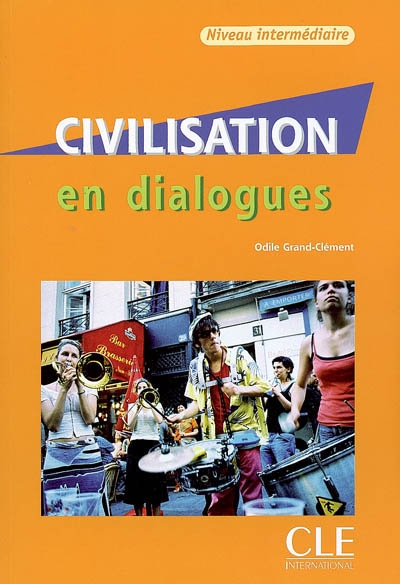Civilisation en dialogues intermediaire + cd audio