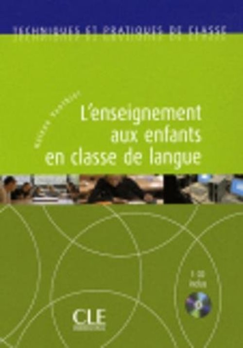L'enseignement aux enfants en classe de langue + 1 cd inclus