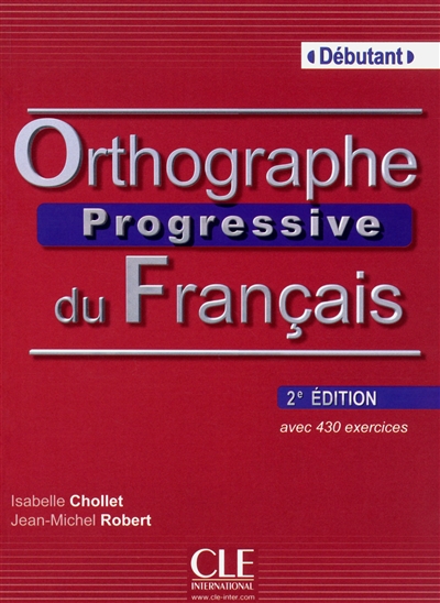 Orthographe progressive du francais debutant + cdaudio 2ed