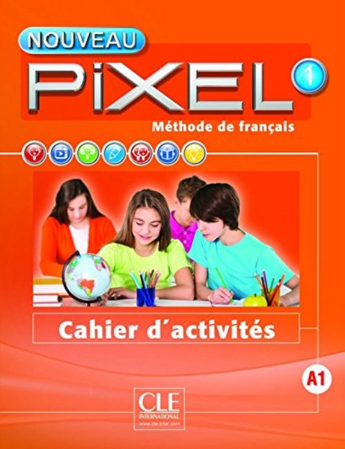 Nouveau pixel fle niveau 1 cahier d'exercices