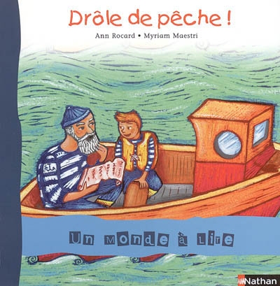 Un monde a lire cp - serie bleue - album 8 - drole de peche !