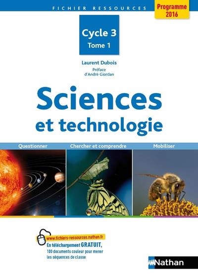 Sciences et technologie - cycle 3 - tome 1 - vol01