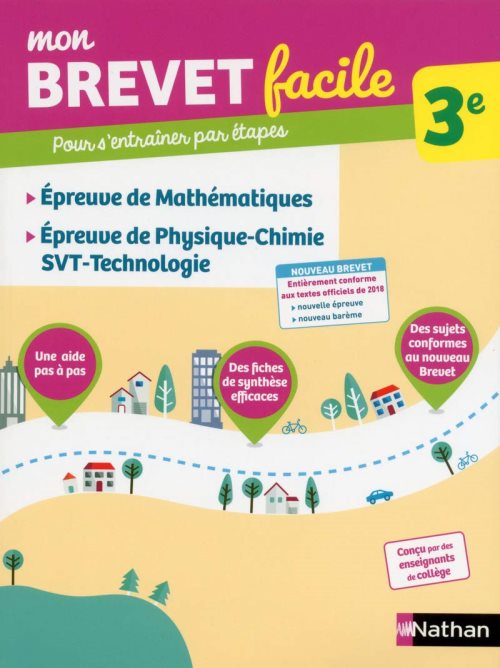 Mon brevet facile - epreuve de maths-physique chimie svt-techno 3e - vol07