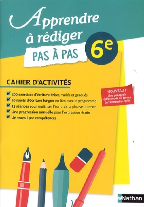 Apprendre a rediger - cahier eleve - 6e - 2014