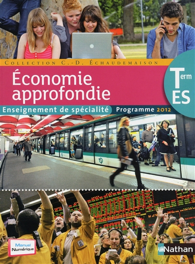 Sciences economiques & sociales term es specialite economie approfondie 2012
