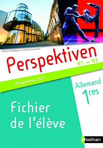 Perspektiven 1re s, es, l 2011 - fichier eleve