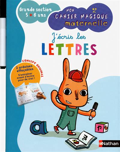 Mon cahier magique maternelle - j'ecris les lettres - grande section 5/6 ans