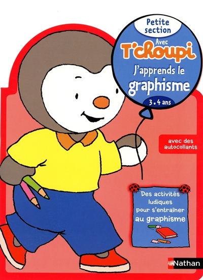 Avec t'choupi - j'apprends le graphisme ps