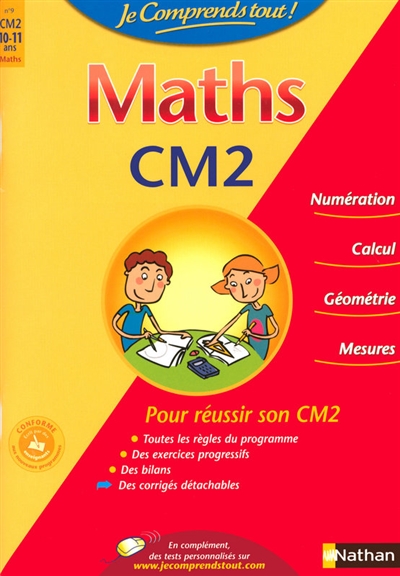 Je comprends tout ! maths cm2 10-11 ans