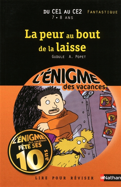 L'enigme des vacances du ce1 au ce2 7/8 ans la peur au bout de la laisse
