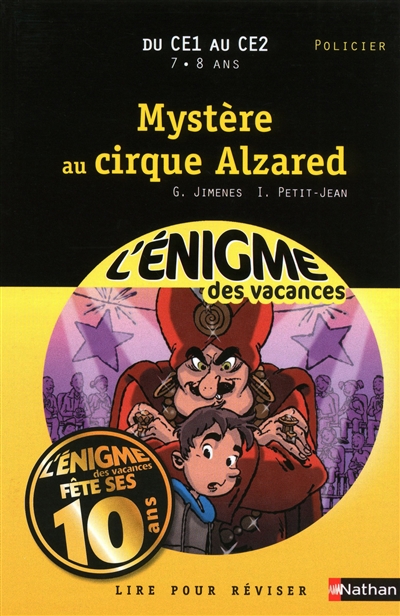 L'enigme des vacances du ce1 au ce2 7/8 ans mystere au cirque alzared